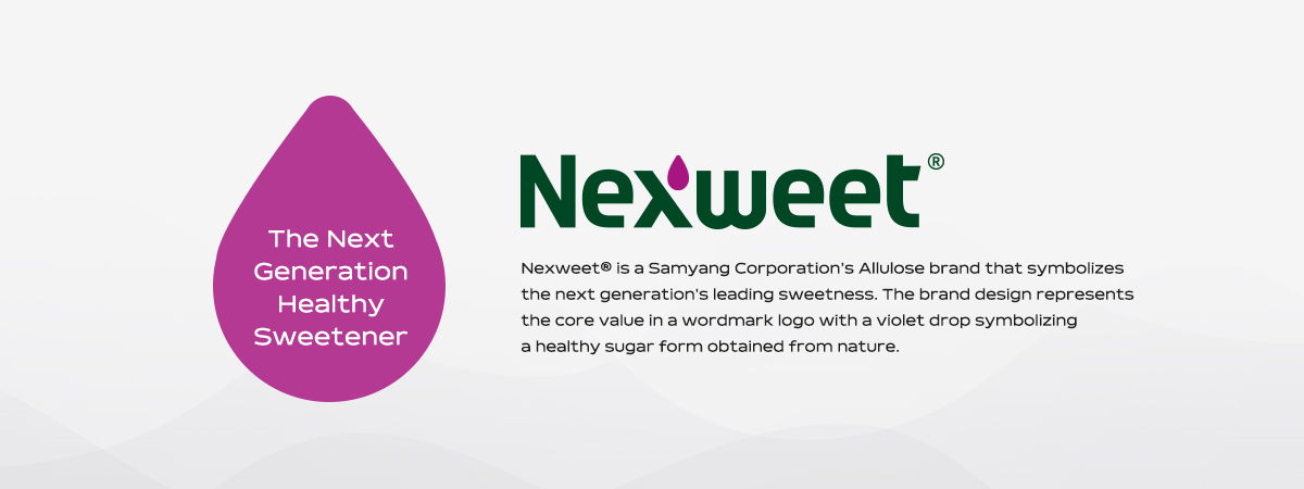 Nexweet®is a Samyang Corporation’s Allulose brand that symbolizes the next generation's leading sweetness. The brand design represents the core value in a wordmark logo by implementing a violet drop of healthy sugar form obtained from nature.