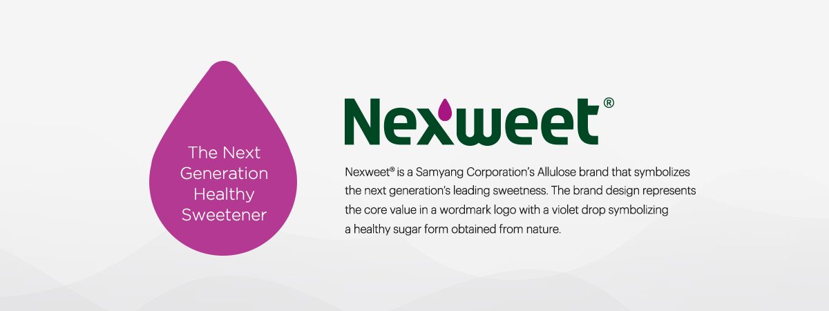 Nexweet®is a Samyang Corporation’s Allulose brand that symbolizes the next generation's leading sweetness. The brand design represents the core value in a wordmark logo by implementing a violet drop of healthy sugar form obtained from nature.
